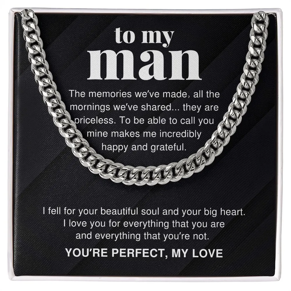 You're Perfect To My Man For Boyfriend or Husband Gift Cuban Link Chain