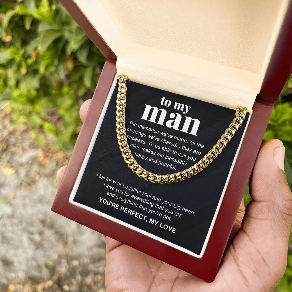 You're Perfect To My Man For Boyfriend or Husband Gift Cuban Link Chain